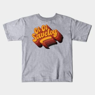 Oi Oi Saveloy, English slang Kids T-Shirt